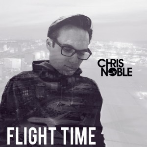 Chris Noble - Flight Time [Gute Laune Music]