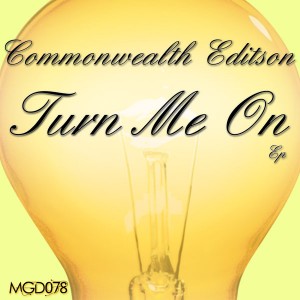 Commonwealth Editson - Turn Me On [Modulate Goes Digital]