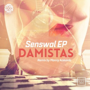 Damistas - Senswal EP [Doin Work Records]