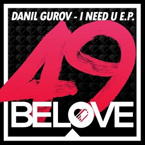 Danil Gurov - I Need U [BeLove]