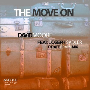 David Moore feat.Joeseph Sadler - The Move On ( Piratebrain Mix ) [emerge recordings]