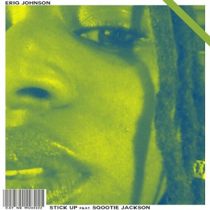 Eriq Johnson - Stick Up [Musicheads Rec.]