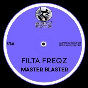 Filta Freqz - Master Blaster [Seventy Four]