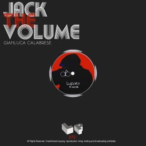 Gianluca Calabrese - Jack The Volume [Lupara Records]