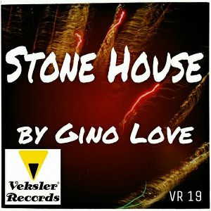 Gino Love - Stone House [Veksler Records]