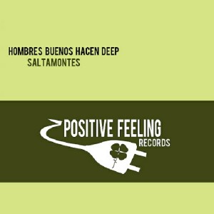 Hombres Buenos Hacen Deep - Saltamontes [Positive Feeling Records]