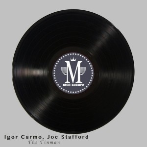 Igor Carmo & Joe Stafford - The Tinman ( If I Only Had A Heart) [MCT Luxury]