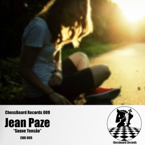 Jean Paze - Suave Tensão [Chess Board Records]