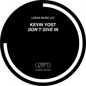 Kevin Yost - Don't Give In [Leena]