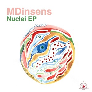 MDinsens - Nuclei - EP [Red Panda Music]