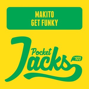 Makito - Get Funky [Pocket Jacks Trax]