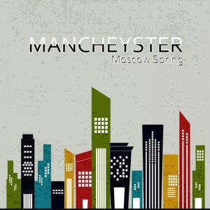 Mancheyster - Moscow Spring [Give Me Music]
