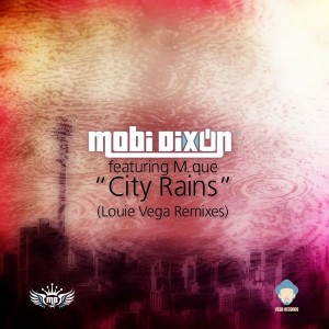 Mobi Dixon feat.M.Que - City Rains Louie Vega Remix [Vega Records]