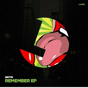 Nikitin - Remember EP [Loulou Records]