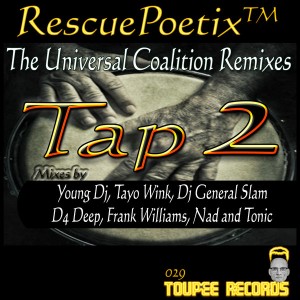 RescuePoetix(tm) - Tap 2 - (The Universal Coalition Remixes) [Toupee Records]