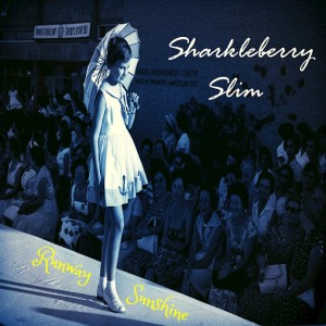 Sharkleberry Slim - Runway Sunshine [Zabulon Publishing]