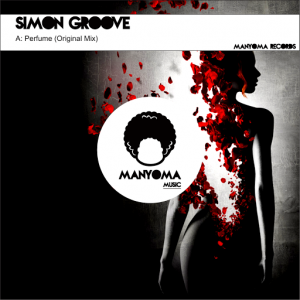 Simon Groove - Perfume [Manyoma]