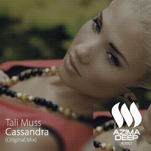 Tali Muss - Cassandra [Azima Deep]