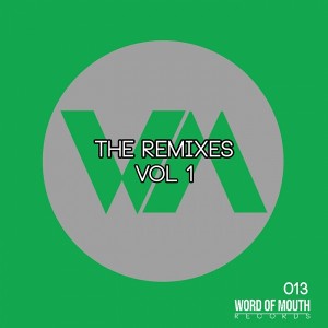 Various Artists - The Remixes, Vol. 1 [Word of Mouth Records]