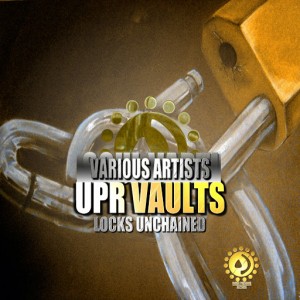 Various Artists - UPR Vaults (Locks Unchained) [Under Pressure Records (SA)]