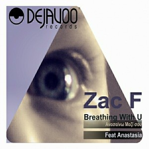 Zac F feat.Anastasia - Breathing With U [Dejavoo Records]