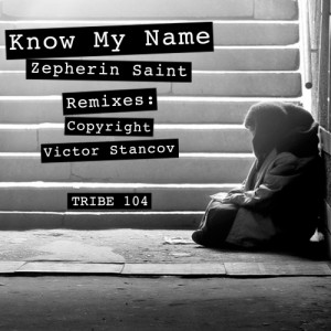 Zepherin Saint - Know My Name [Tribe Records]