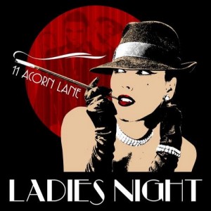 11 Acorn Lane - Ladies Night [Symphonic Distribution]