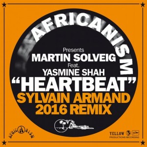 Africanism & Martin Solveig feat. Yasmine Shah - Heartbeat [Yellow Productions]