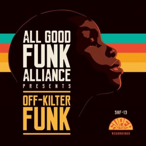 All Good Funk Alliance - Off-Kilter Funk [Super Hi-Fi]