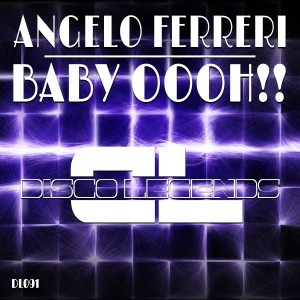 Angelo Ferreri - Baby Oooh!! [Disco Legends]