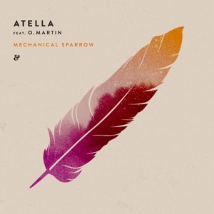Atella feat. O. Martin - Mechanical Sparrow [Eskimo]