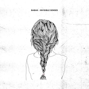 Babak - Invisible Senses [Neovinyl Recordings]