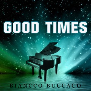 Biancco Buccaco - Good Times [AMAdea]