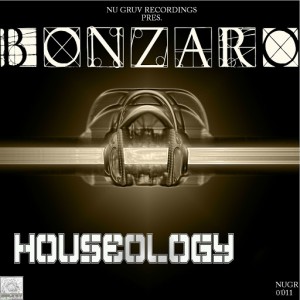 Bonzaro - Houseology [Nu Gruv Recordings]