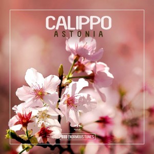 Calippo - Astonia [Enormous Tunes]