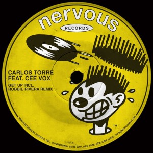 Carlos Torre - Get Up (feat. Cee Vox) [Including Robbie Rivera Remix] [Nervous US]
