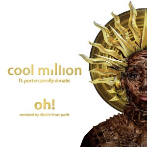 Cool Million - Oh! (Remixed By Dimitri from Paris) [Sedsoul]