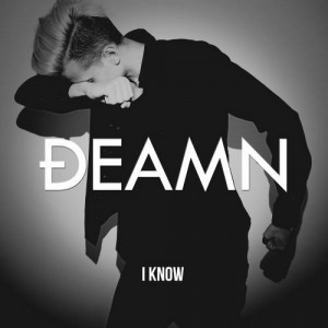 DEAMN - I Know [GUDZA]