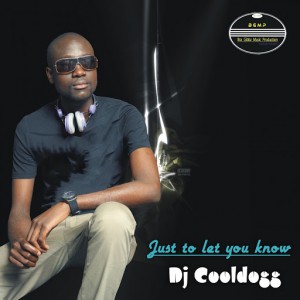 DJ CoolDogg - Just to Let You Know [BGMP Records]