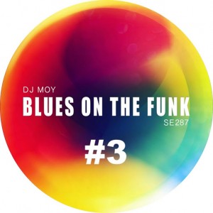 DJ Moy - Blues On The Funk #3 [Sound-Exhibitions-Records]