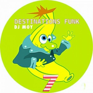 DJ Moy - Destinations Funk, Pt. 7 [Sound-Exhibitions-Records]