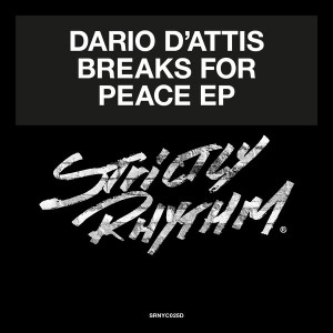 Dario D'Attis - Breaks For Peace EP [Strictly Rhythm Records]