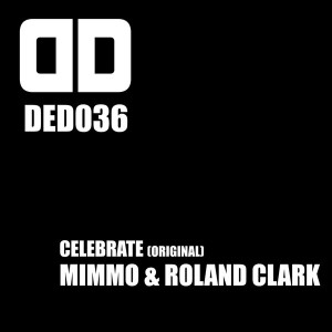 Deejay MiMMo & Roland Clark - Celebrate [Deep Deluxe Recordings]