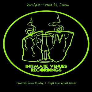 Detach Feat. Jowin - Trade [Intimate Venue Recordings]