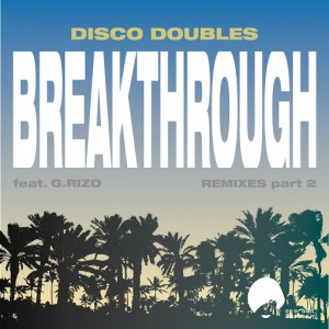 Disco Doubles - Breakthrough Remixes, Pt. 2 [Emerald & Doreen Records]