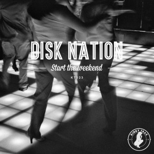 Disk Nation - Start The Weekend [Kinky Trax]