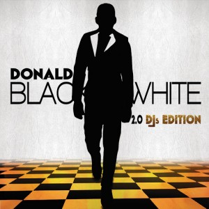 Donald - Black And White 2.0 (DJ's Edition) [D-Exclusive ]
