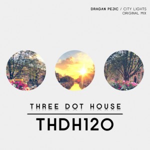 Dragan Pejic - City Lights [Three Dot House]