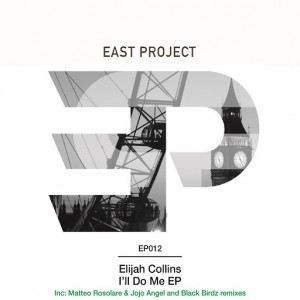 Elijah Collins - I'll Do Me [East Project]