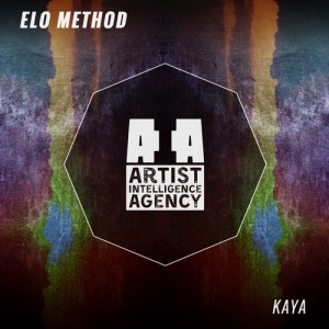 Elo Method - Kaya - Single [Artist Intelligence Agency]